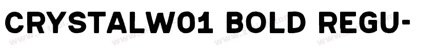 CrystalW01 Bold Regu字体转换